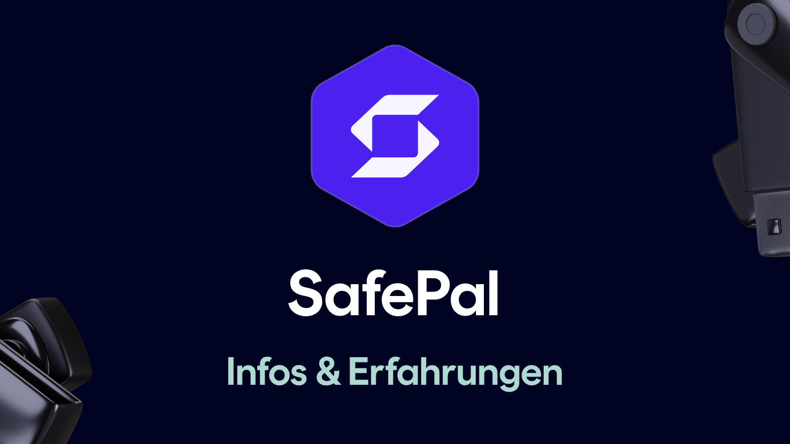 SafePal – Erfahrungen und Test (März 2025)