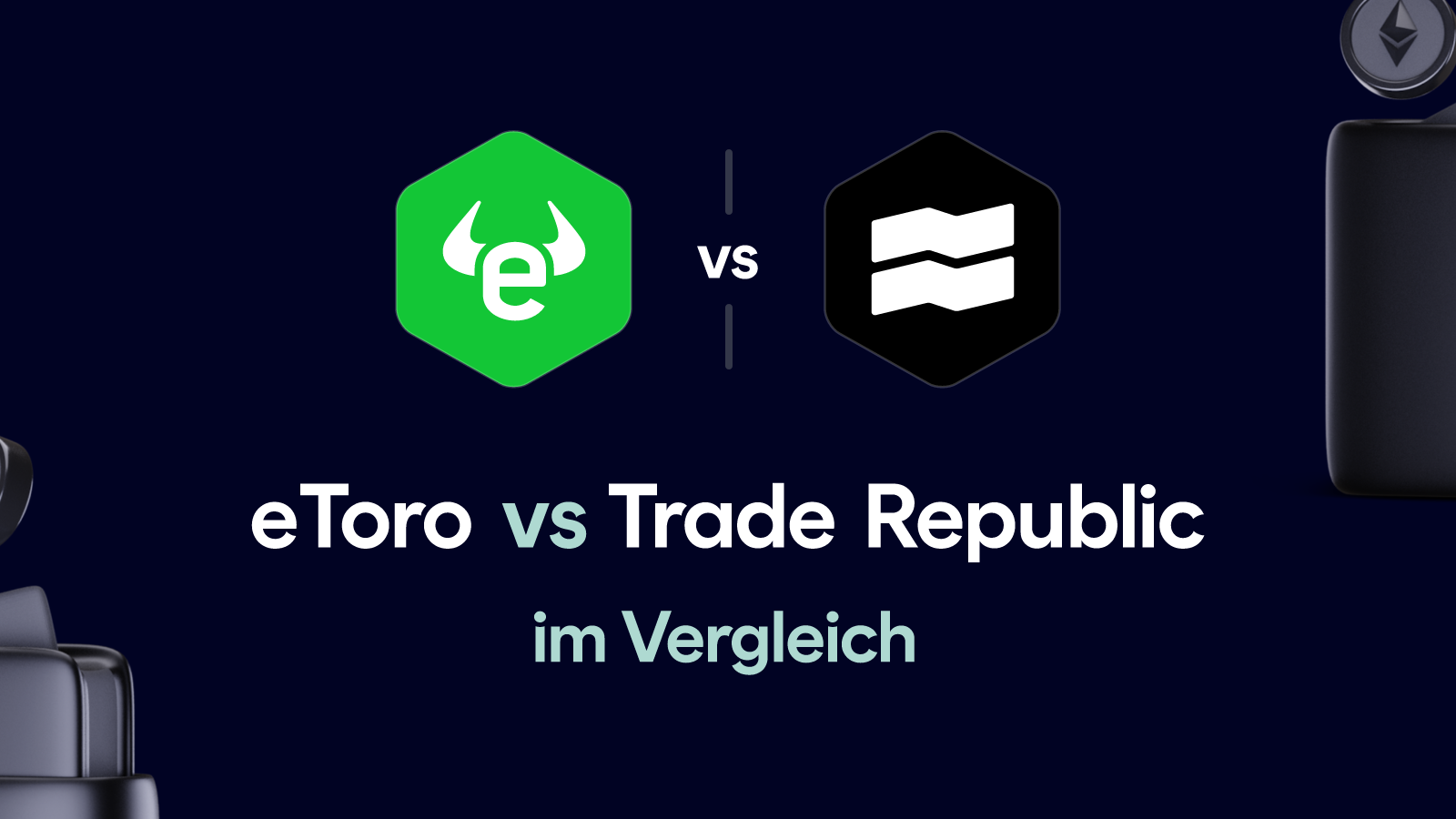 eToro vs Trade Republic im Vergleich