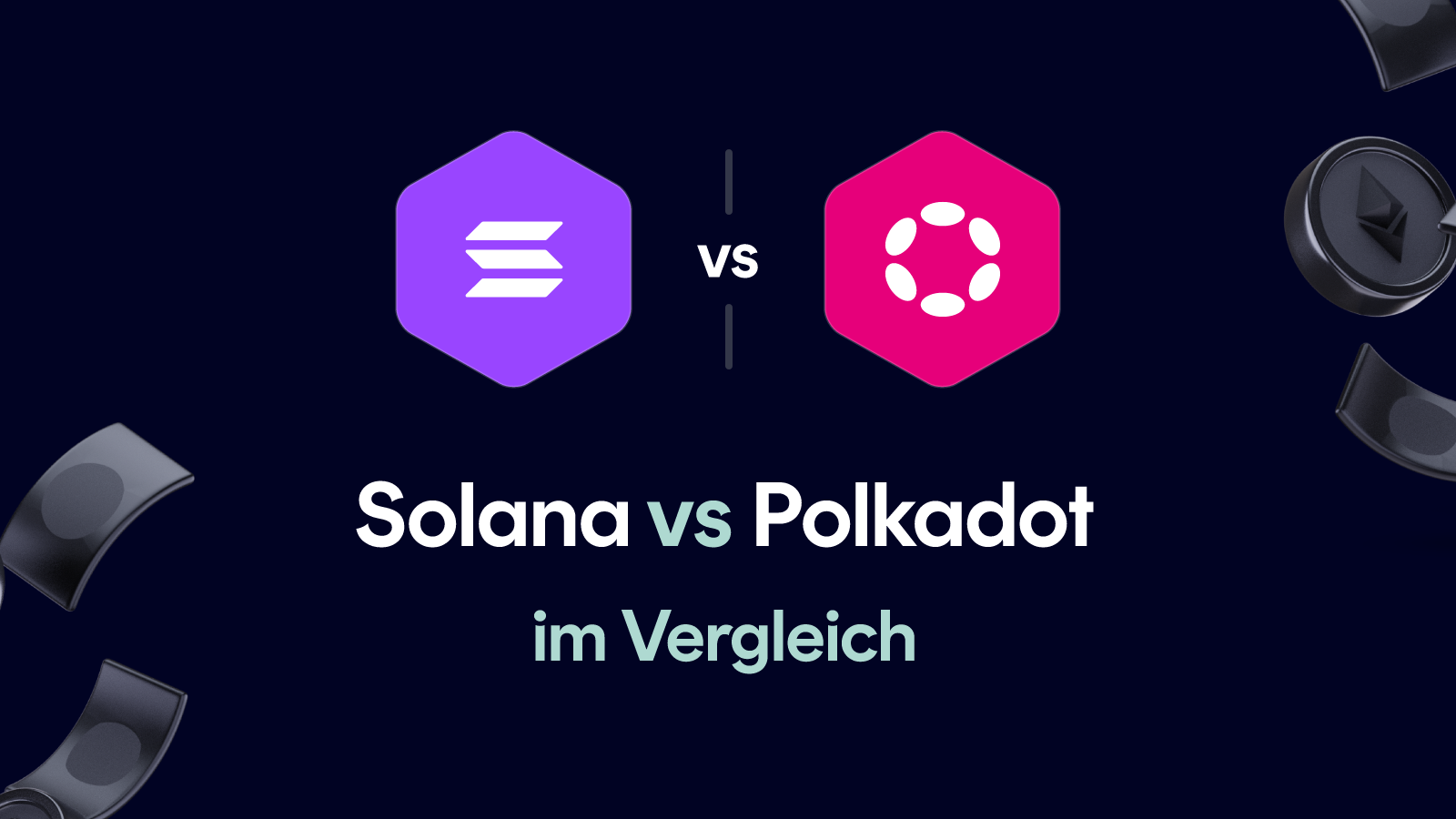 Solana vs Polkadot