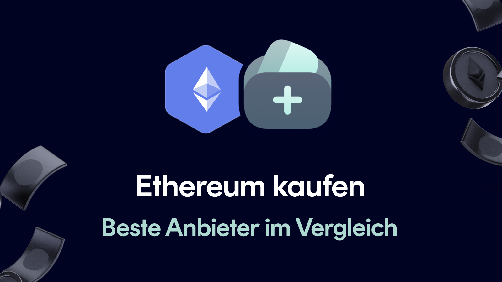 Ethereum kaufen – Beste Anbieter im Vergleich (2026)