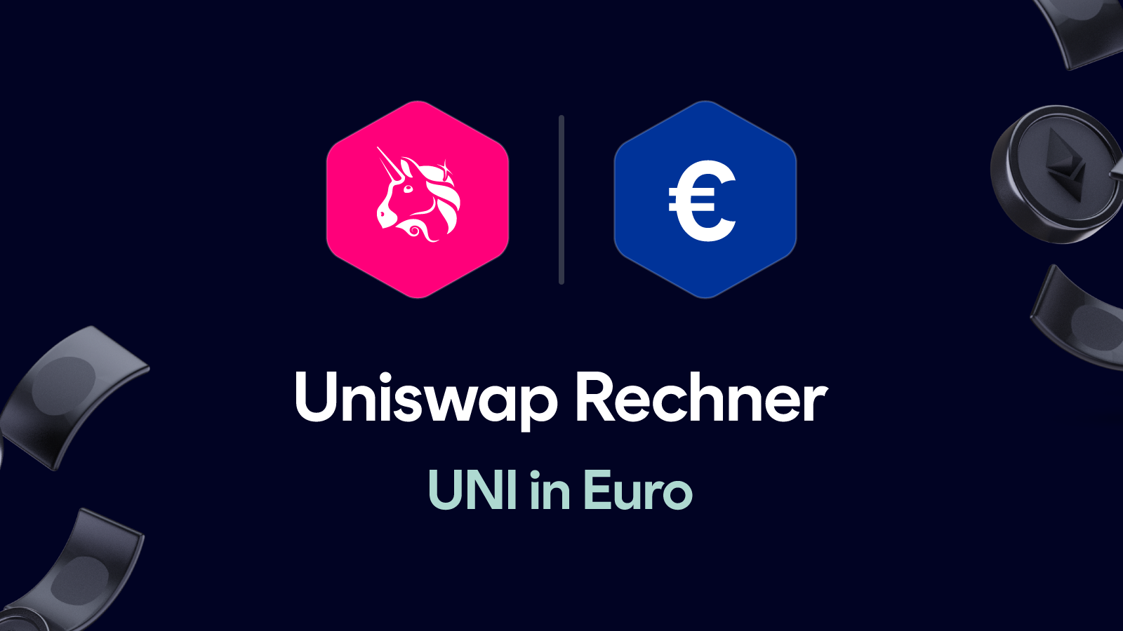 Uniswap Rechner – UNI in Euro umrechnen