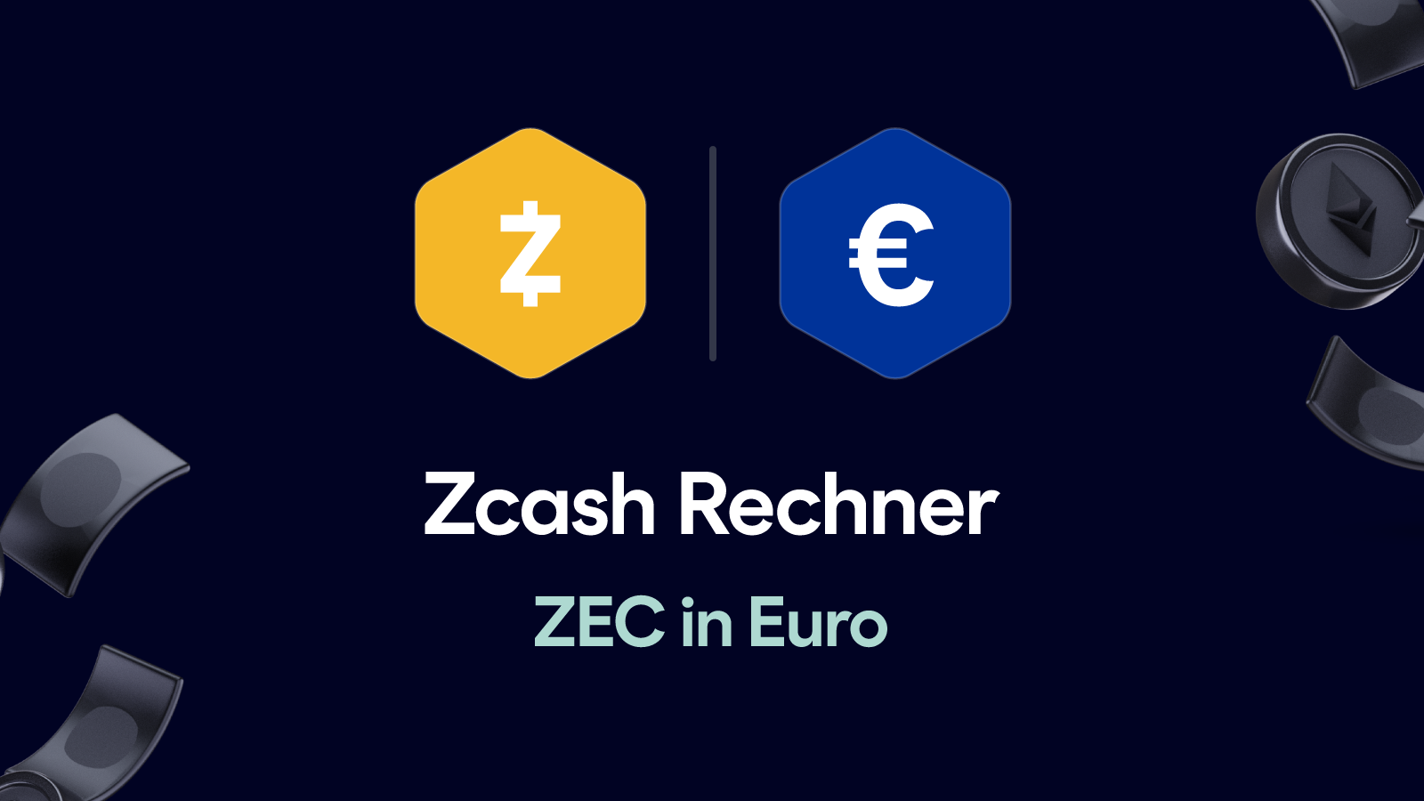 Zcash Rechner – ZEC in Euro umrechnen