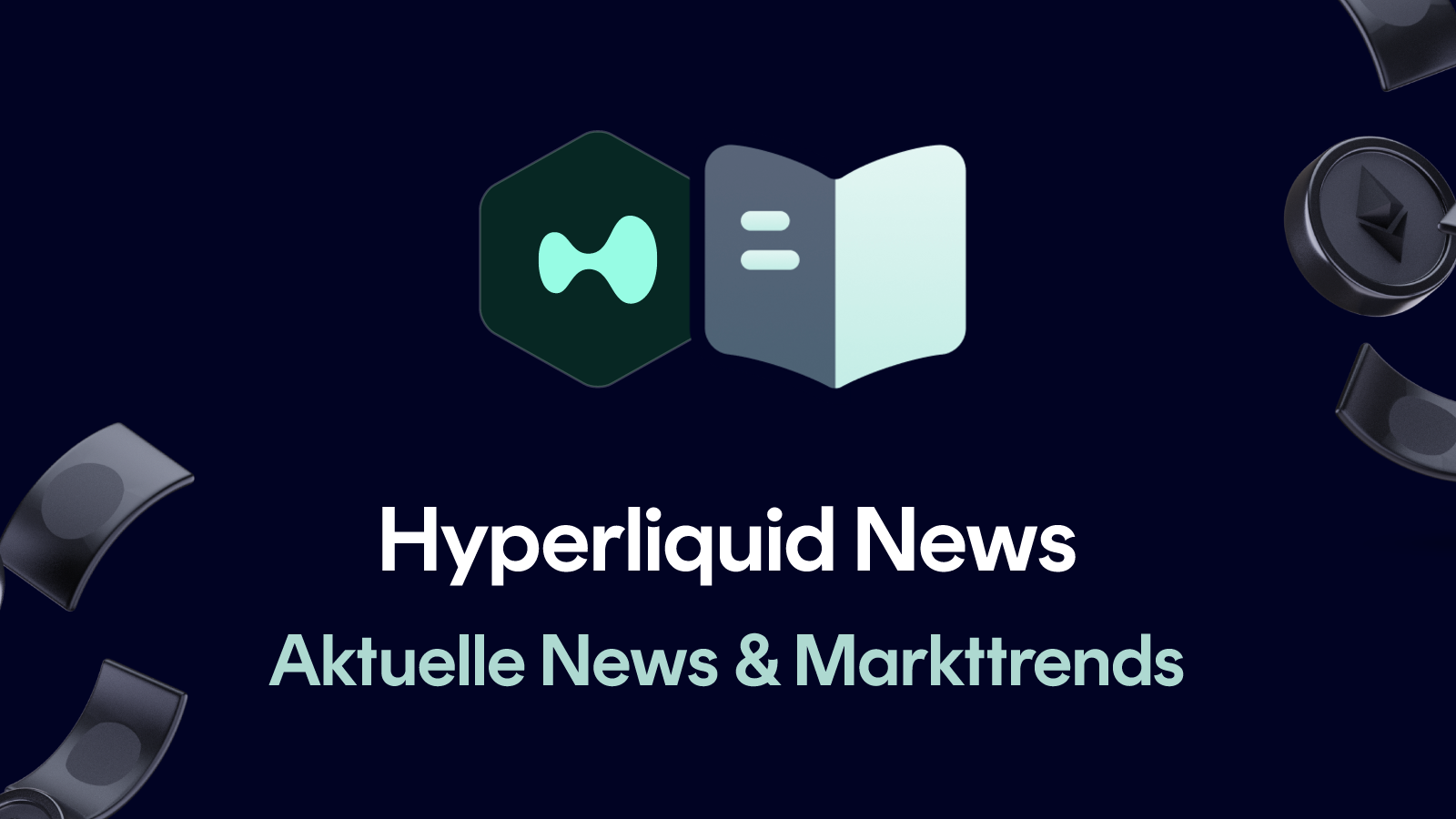 Hyperliquid News (HYPE) – Aktuelle Nachrichten & Trends