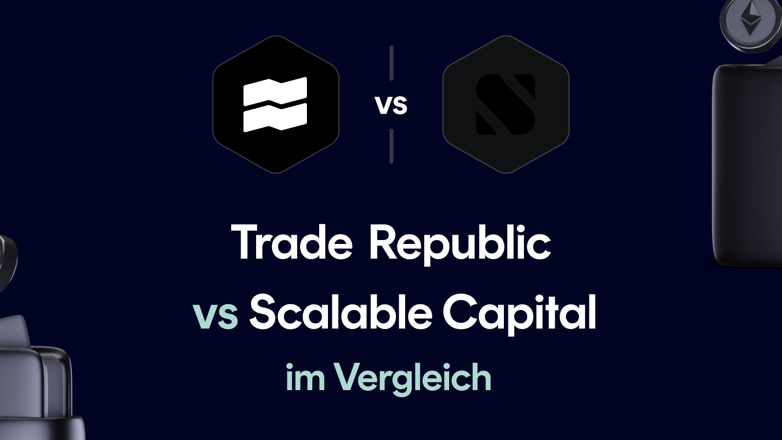 Trade Republic vs Scalable Capital im Vergleich (Januar 2026)